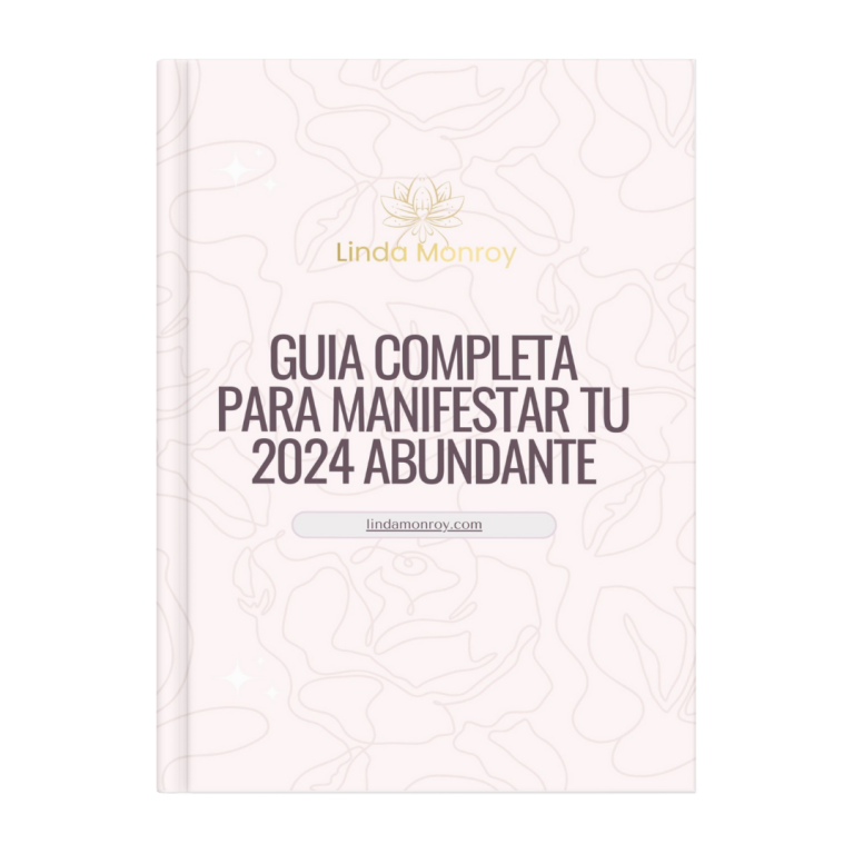 GUIA PARA MANIFESTAR TU ABUNDANCIA ESTE 2024