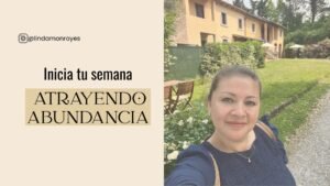 iniciar-semana-con-abundancia-y-prosperidad-linda-monroy